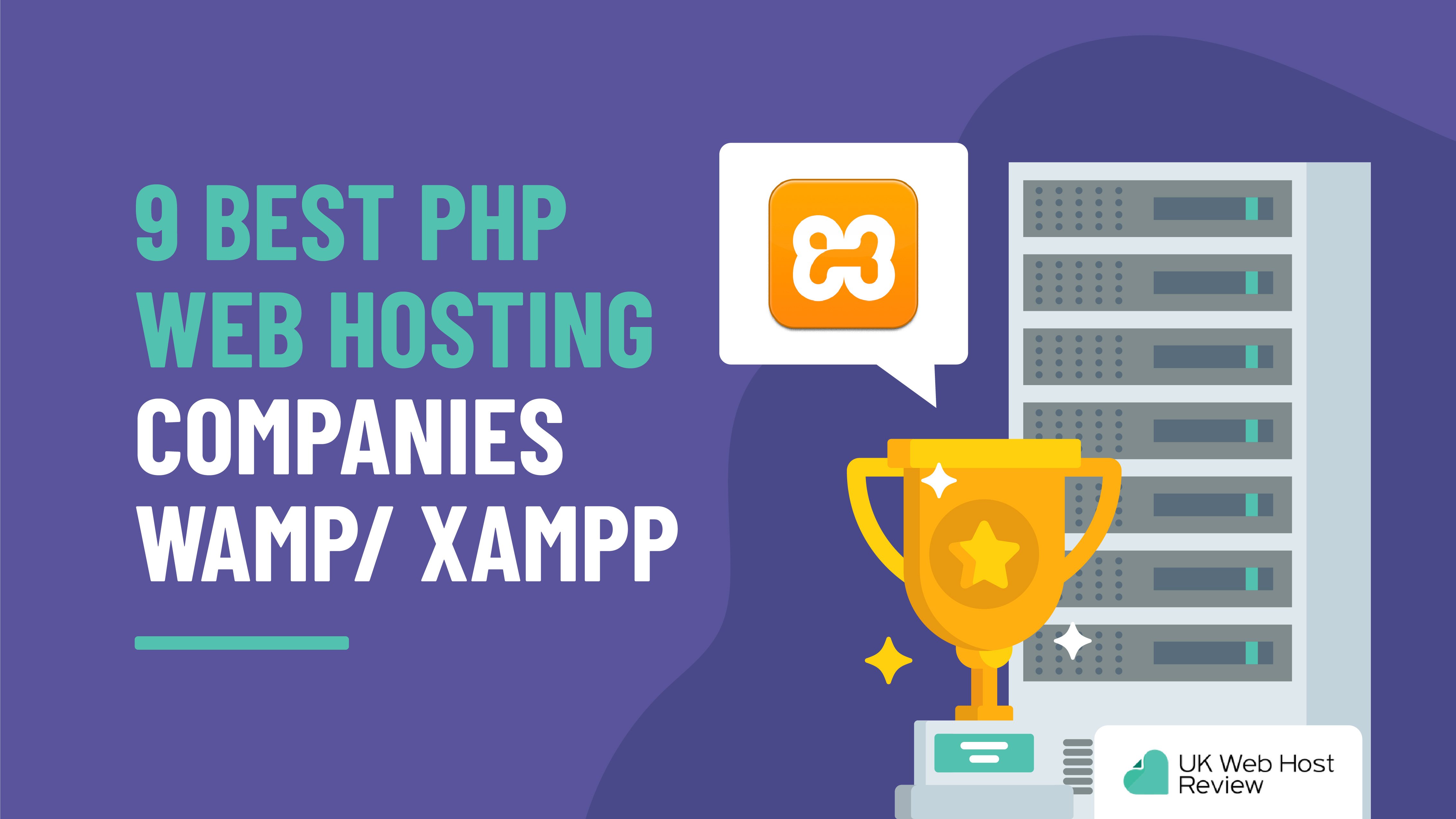 9 Best PHP Web Hosting Companies WAMP/ XAMPP