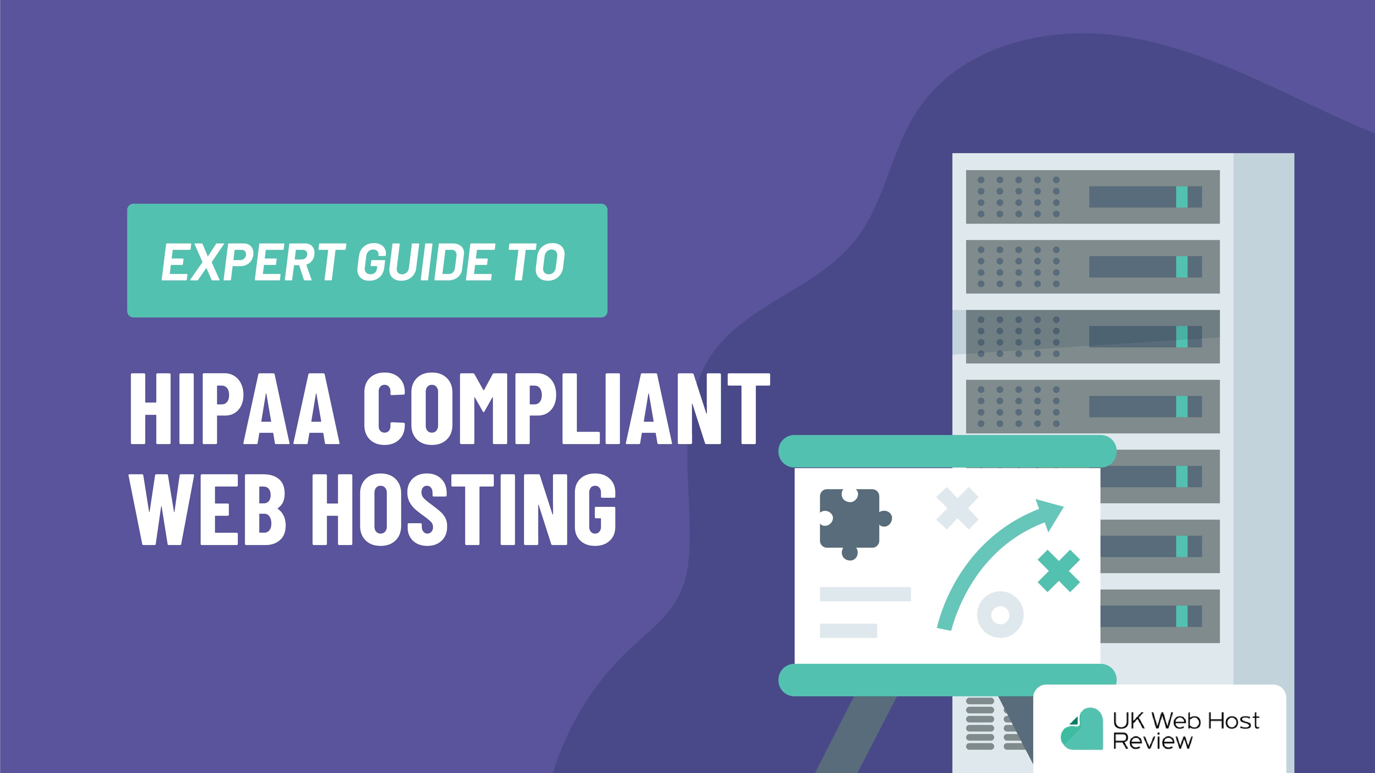 Expert Guide to HIPAA Compliant Hosting