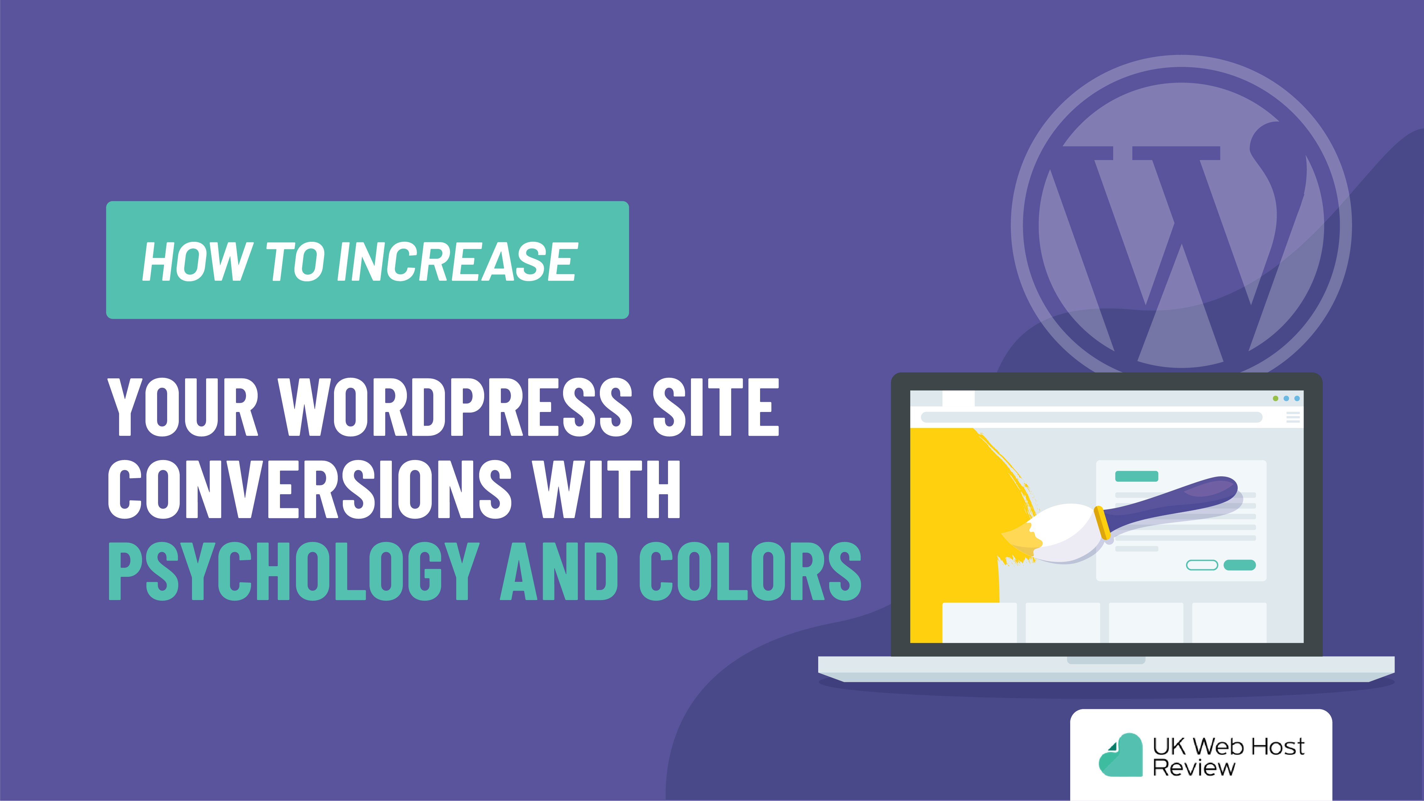 How To Increase your WordPress Site Conversions With Psychology And Colors