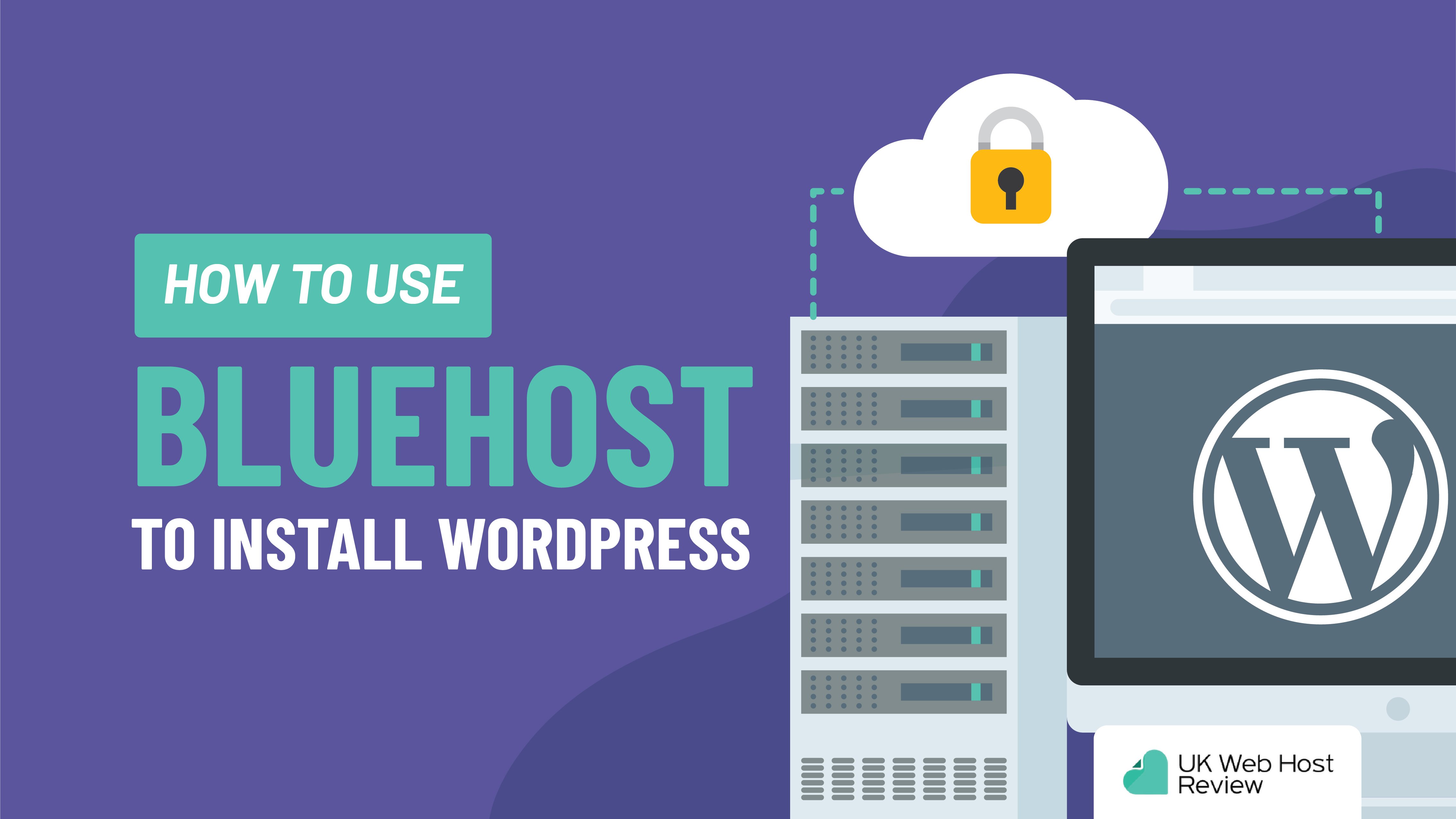 How to Use BlueHost to Install WordPress