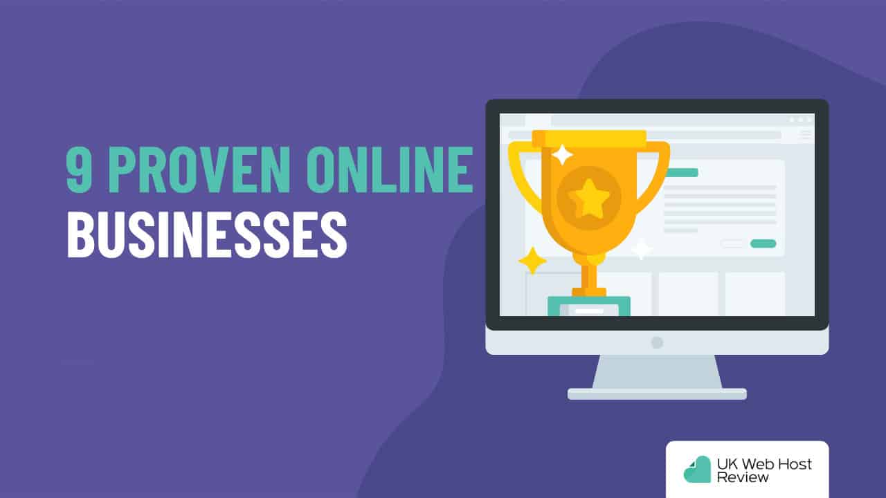 9 Proven Online Businesses (that you can start today)