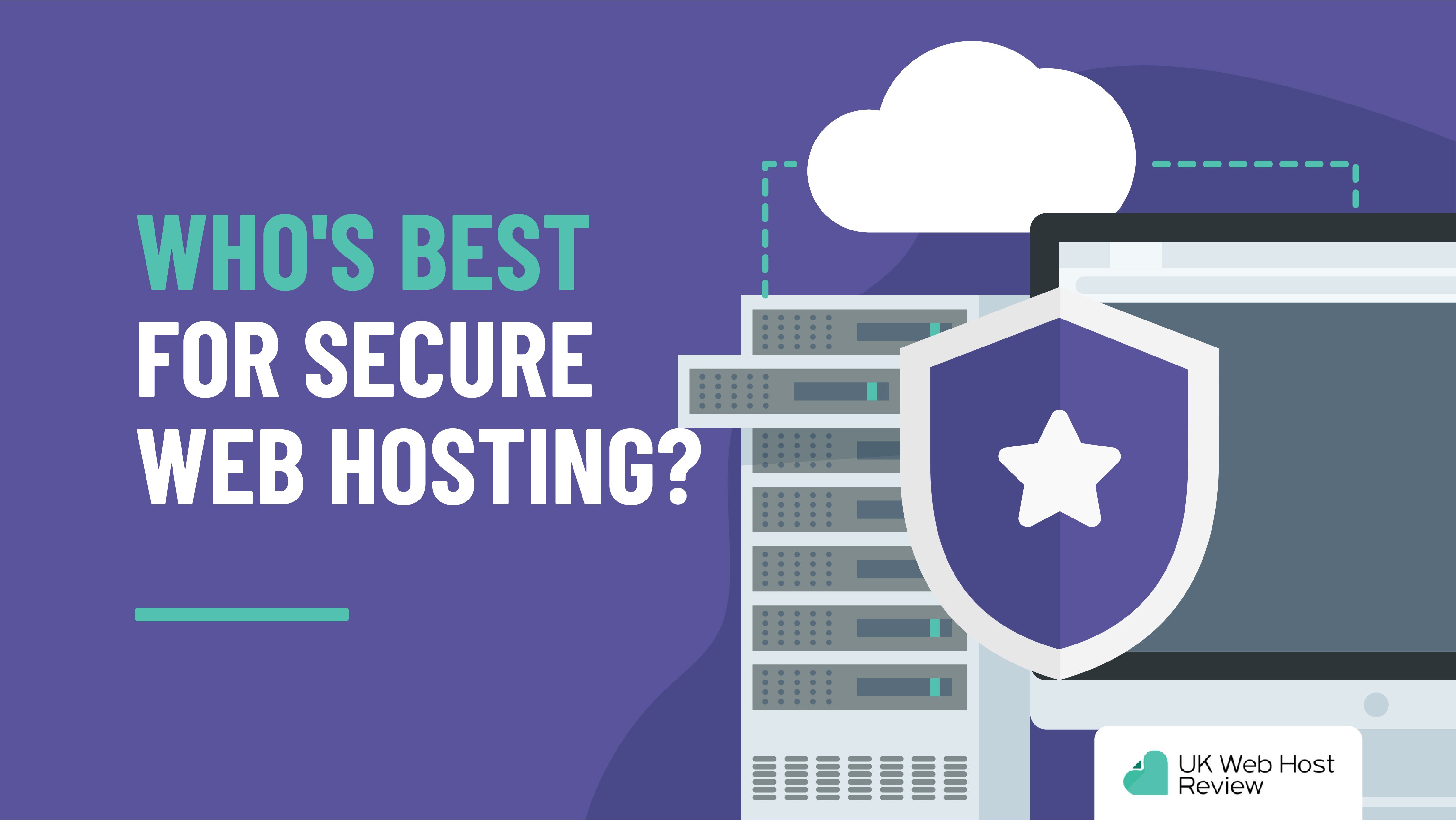 Who’s Best For Secure Web Hosting?