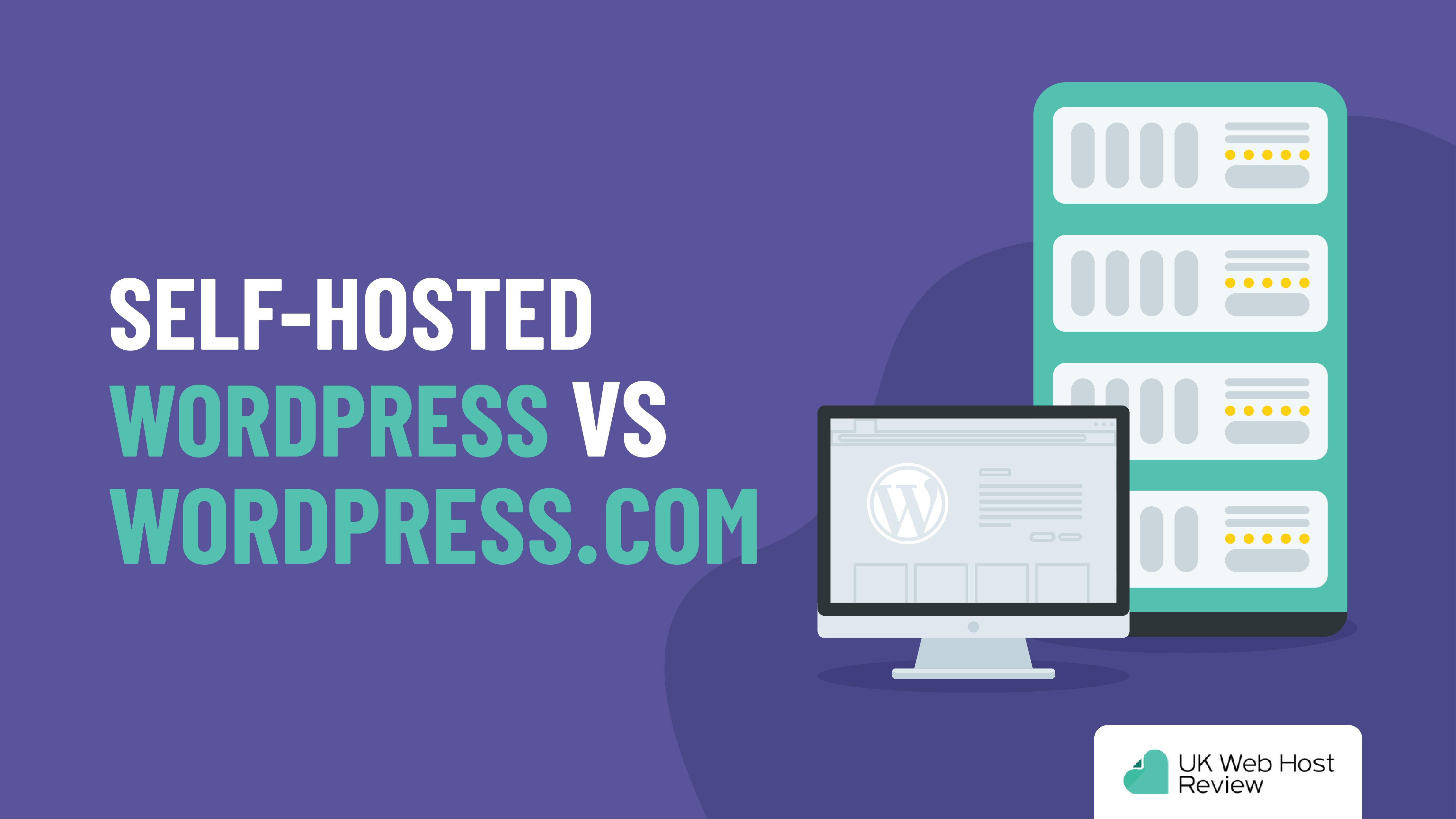 Self-Hosted WordPress vs WordPress.com