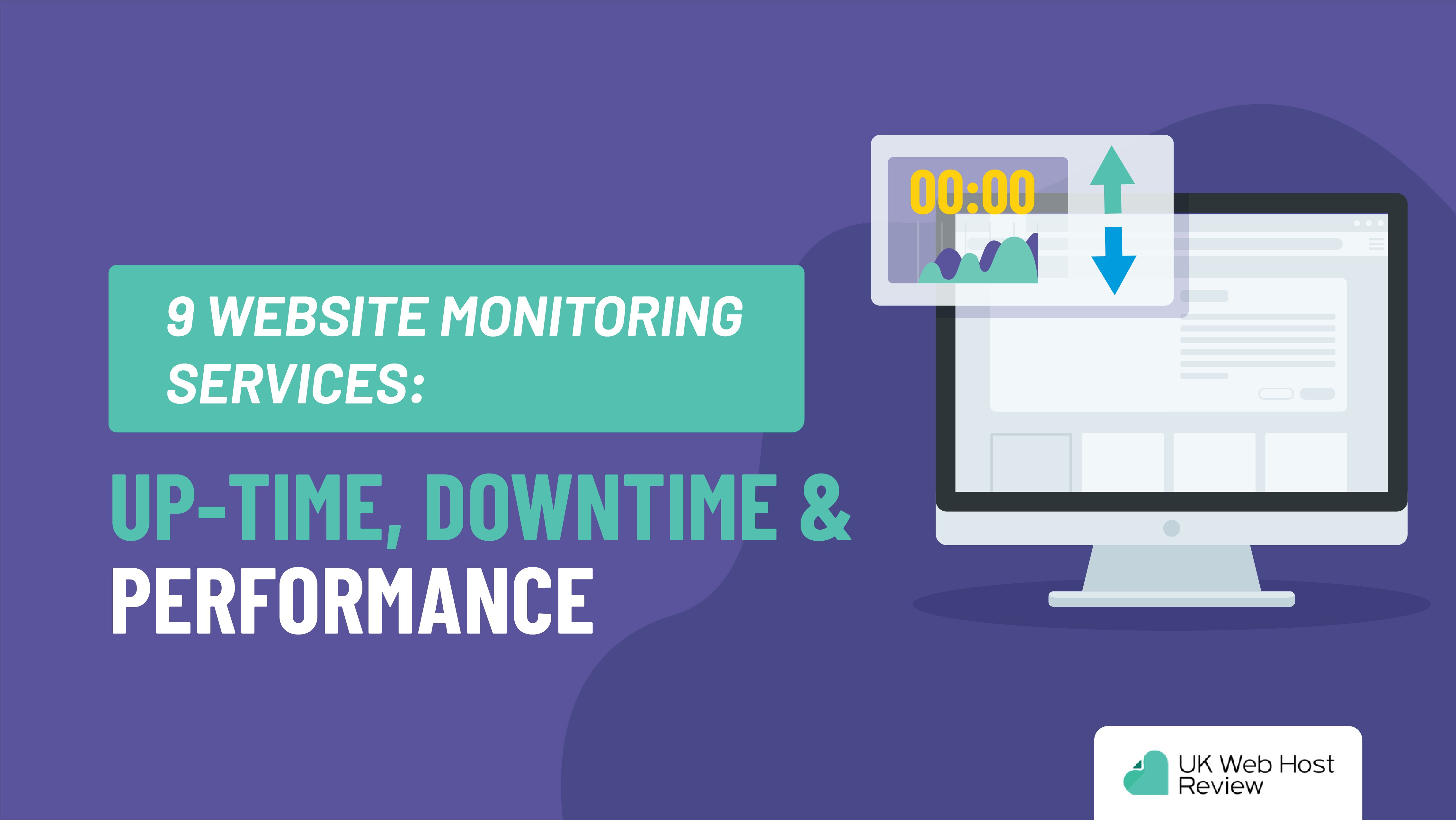 9 Website Monitoring Services: Up-time, Downtime & Performance